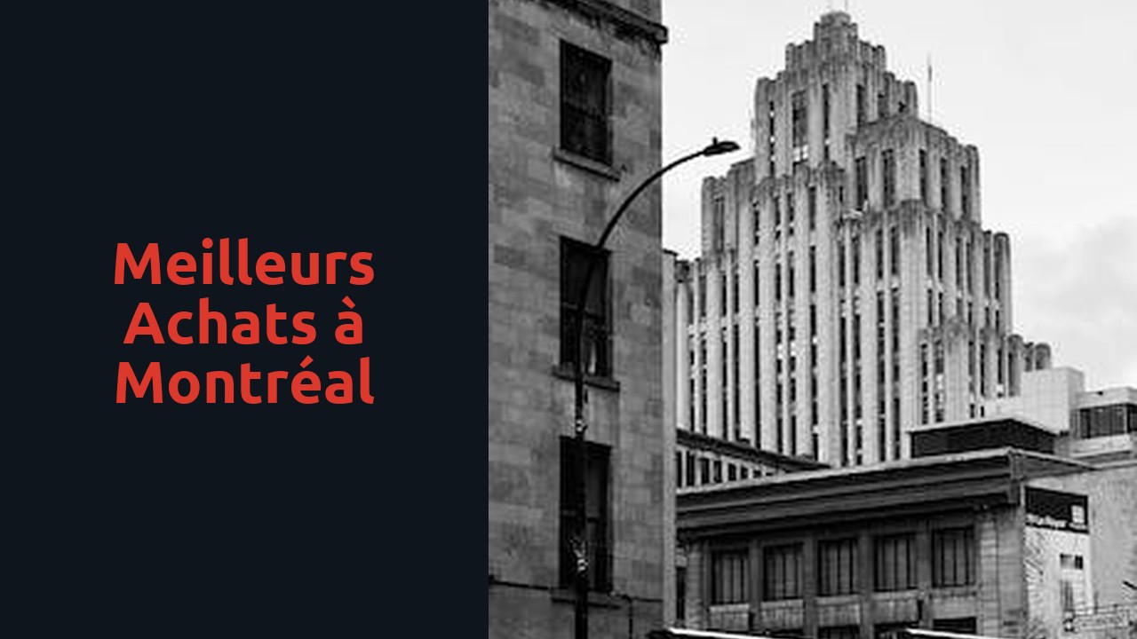 Meilleurs achats à Montréal