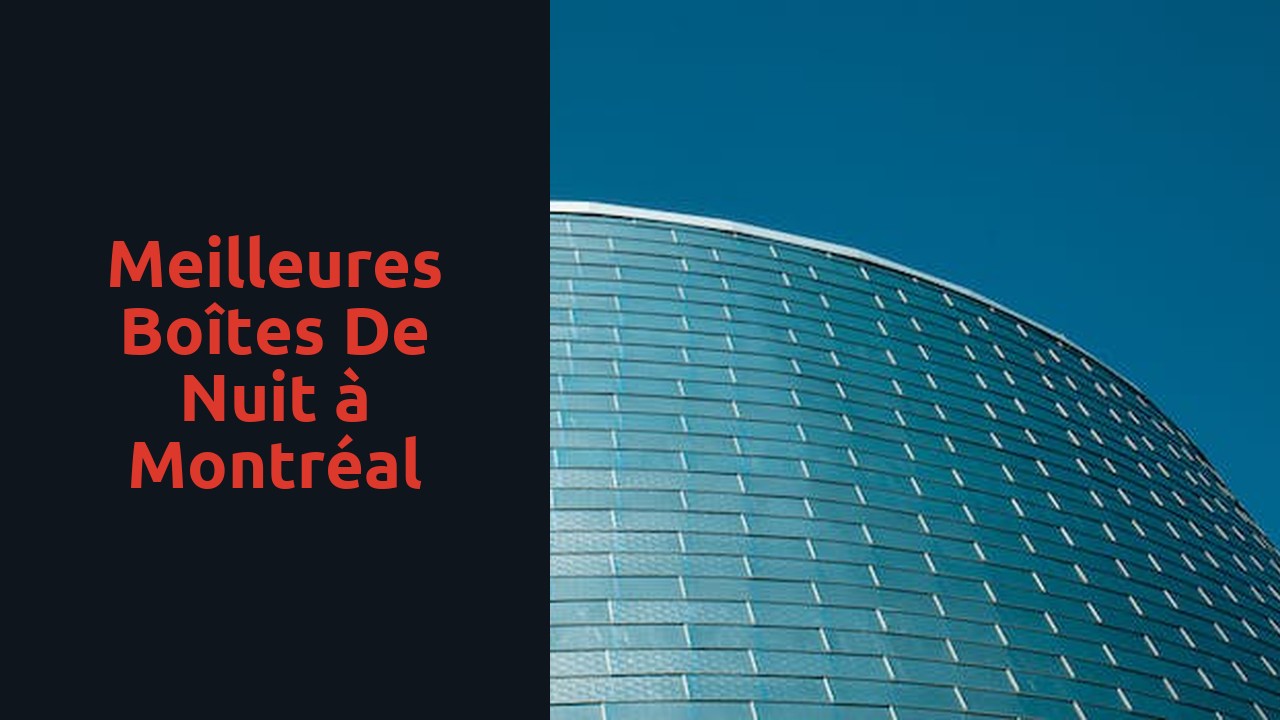 Meilleures boîtes de nuit à Montréal