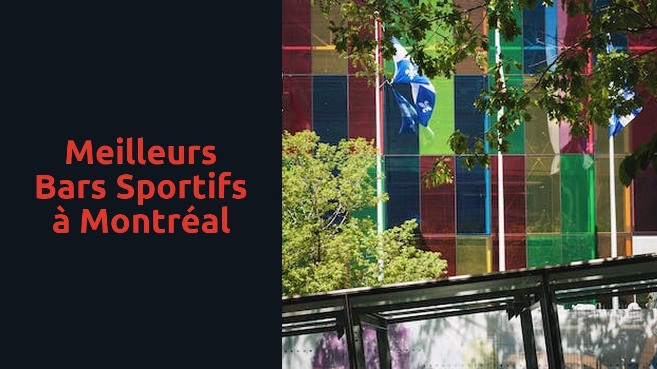 Meilleurs bars sportifs à Montréal