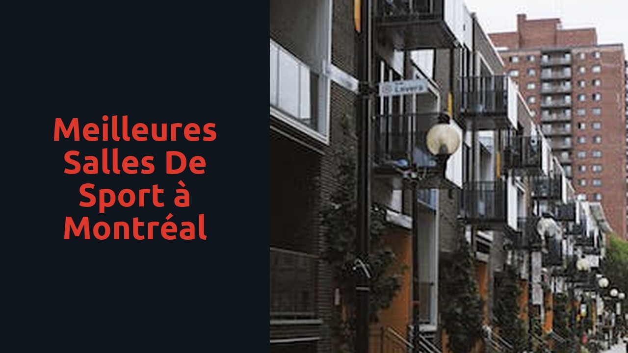 Meilleures salles de sport à Montréal