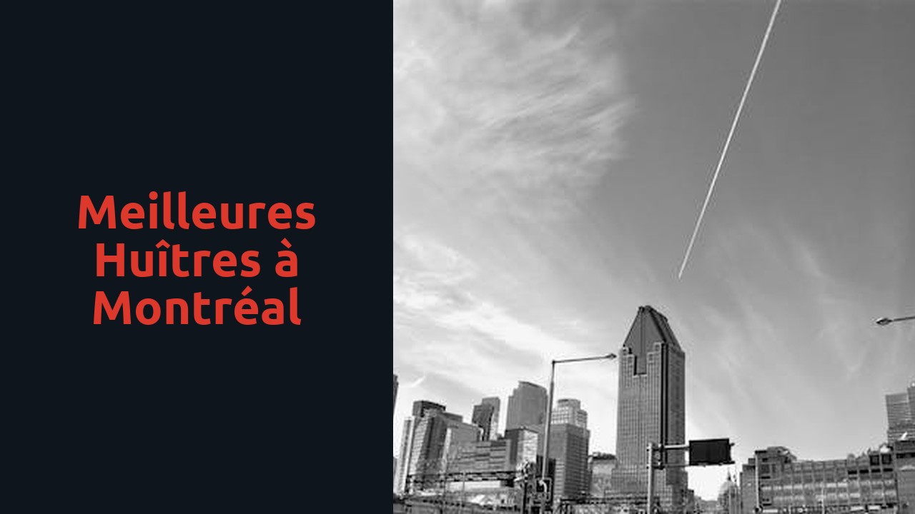 Meilleures huîtres à Montréal