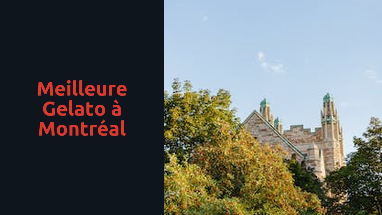 Meilleure gelato à Montréal