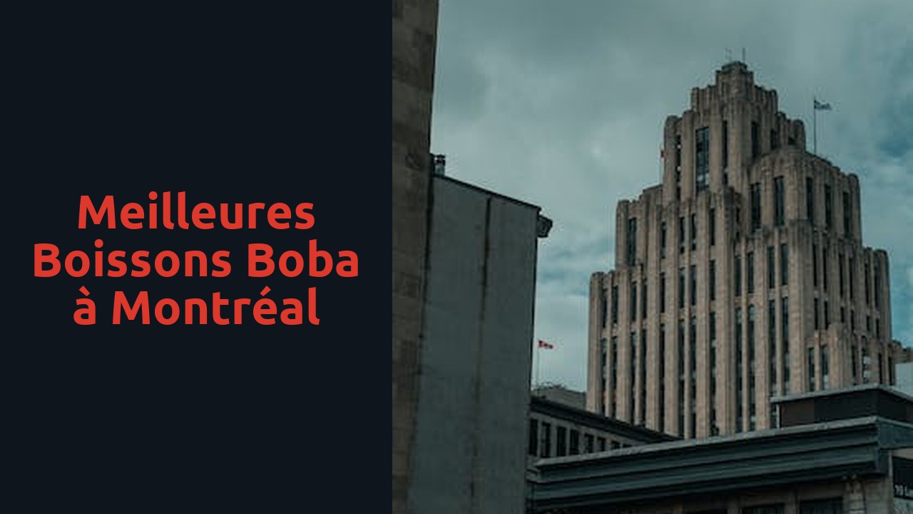 Meilleures boissons boba à Montréal