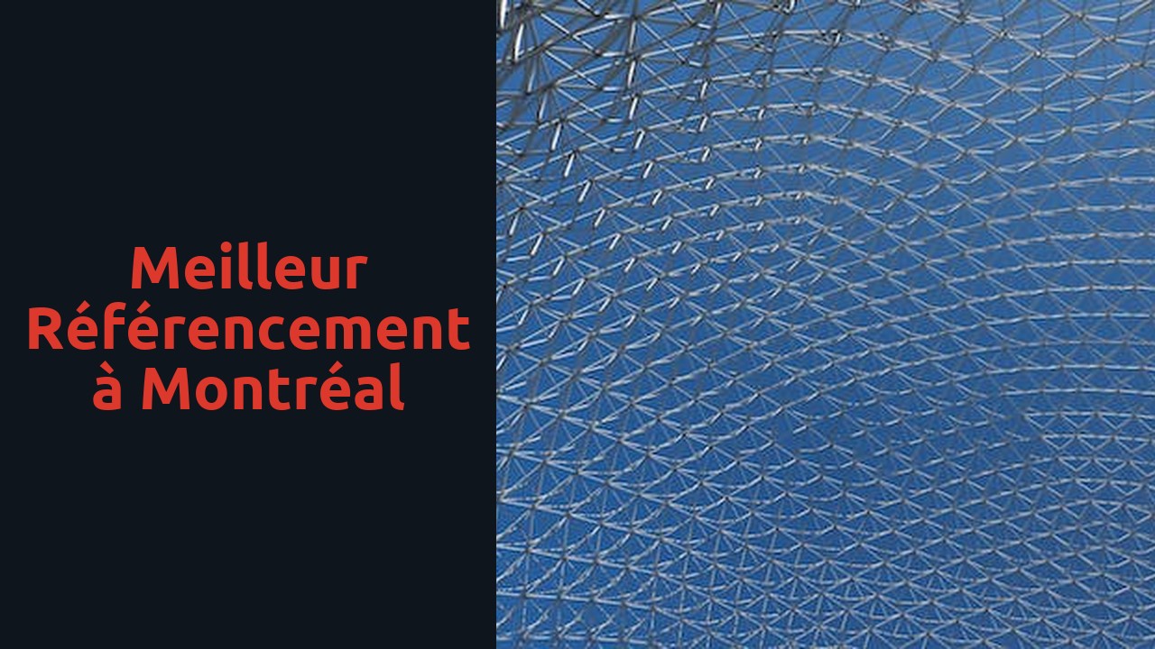 Meilleur référencement à Montréal