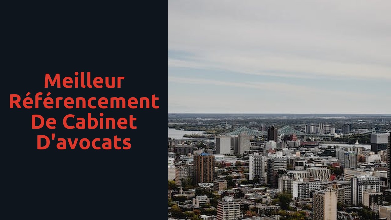 Meilleur référencement de cabinet d'avocats